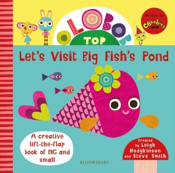 Olobob Top. Lets Visit Big Fishs Pond - Hodgkinson Leigh, Smith Steve