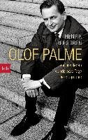 Olof Palme - Vor uns liegen wunderbare Tage - Berggren Henrik