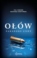 Ołów. Paradoks Cnót P.K. Farion, Gostyński Mateusz
