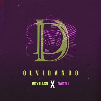 Olvidando - Brytiago, Darell