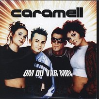 Om du var min Caramell