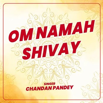 Om Namah Shivay - Chandan Pandey