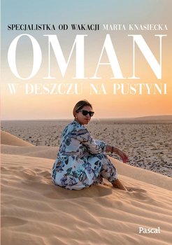 Oman. W deszczu na pustyni - ebook EPUB - Marta Knasiecka