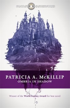 Ombria in Shadow - Mckillip Patricia A.