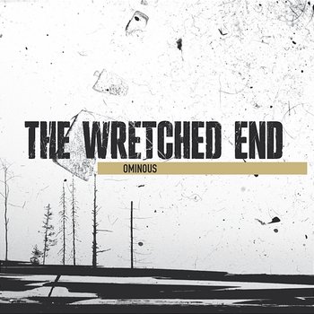 Ominous - The Wretched End