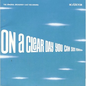 On A Clear Day You Can See Forever (Original Broadway Cast Recording) - Original Broadway Cast of On a Clear Day You Can See Forever