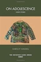 On Adolescence - Waddell Margot