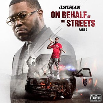 On Behalf Of The Streets 3 - J. Stalin