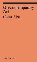 On Contemporary Art Aira Cesar