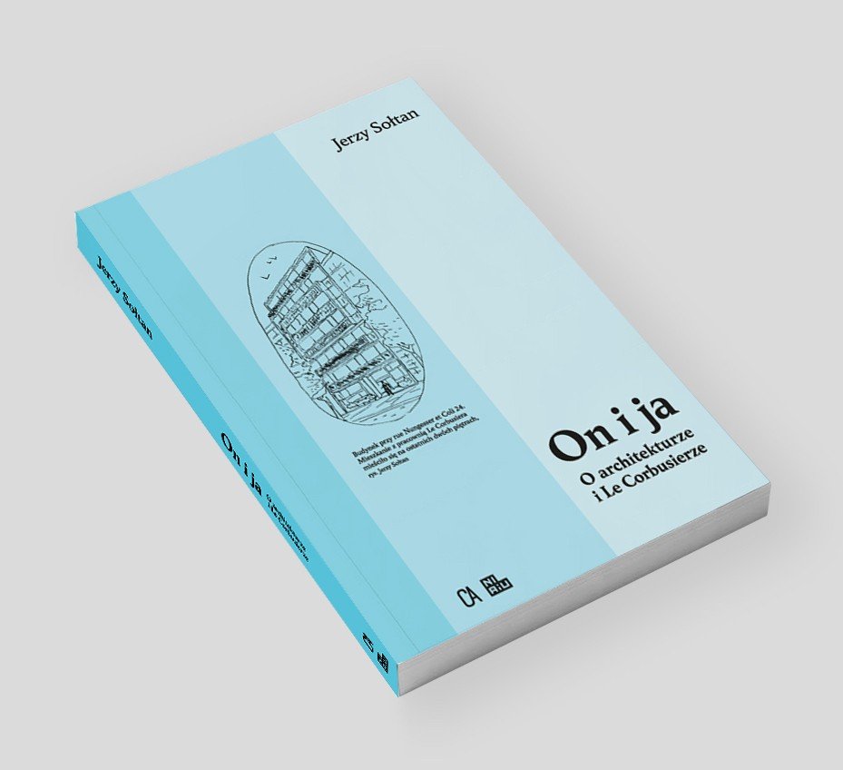 On i ja. O architekturze i Le Corbusierze-Zdjęcie-0