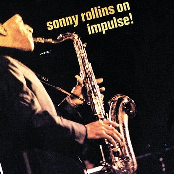 On Impulse! - Sonny Rollins