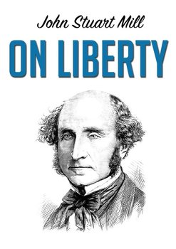 On Liberty - Mill John Stuart