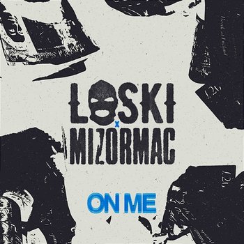 On Me - Loski x MizOrMac