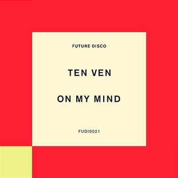 On My Mind - Ten Ven