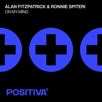 On My Mind - Alan Fitzpatrick, Ronnie Spiteri