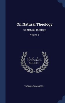 On Natural Theology - Chalmers Thomas