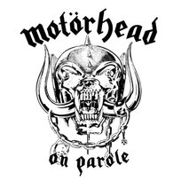 On Parole Motorhead