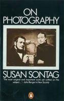 On Photography - Sontag Susan