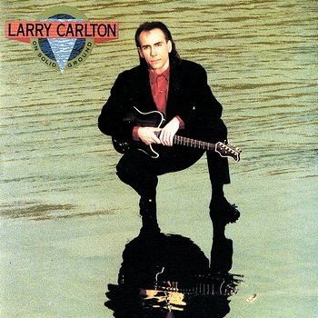 On Solid Ground - Larry Carlton