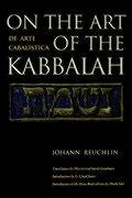 On the Art of the Kabbalah - Reuchlin Johann