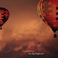 On The Highwire Tumbletown