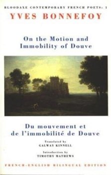On the Motion & Immobility of Douve: Du mouvement et de limmobilite de Douve - Bonnefoy Yves