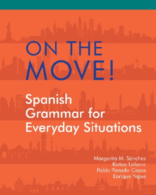 On the Move! Spanish Grammar for Everyday Situations Opracowanie