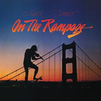On The Rampage - Mark O'Connor