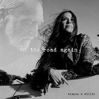On The Road Again Alanis Morissette, Willie Nelson