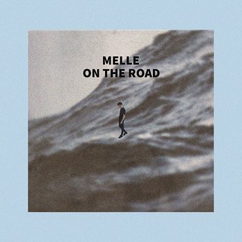 On The Road - Melle