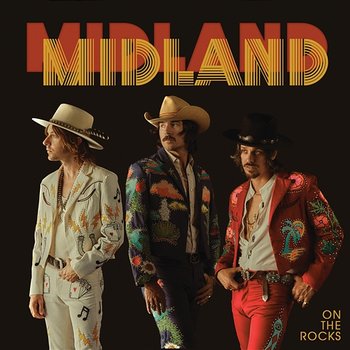 On The Rocks - Midland