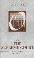 On the Supreme Court: Without Illusion and Idolatry - Fisher Louis