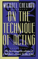 On the Technique of Acting Chekhov Michael