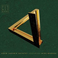 On The Way Home Adam Jarzmik Quintet, Moreno Mike
