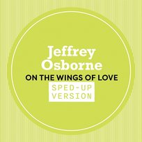 On The Wings Of Love Jeffrey Osborne