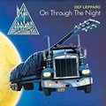 On Through the Night - Def Leppard