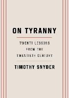 On Tyranny Snyder Timothy