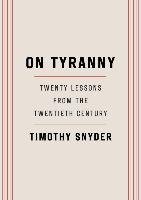On Tyranny - Snyder Timothy