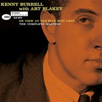On View At The Five Spot Cafe: The Complete Masters Art Blakey, Kenny Burrell