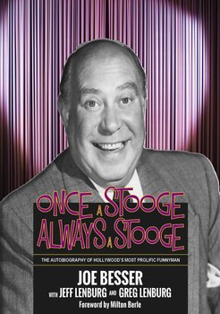 Once a Stooge, Always a Stooge - Joe Besser, Jeff Lenburg, Greg Lenburg