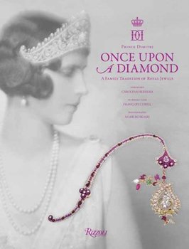 Once Upon a Diamond: A Family Tradition of Royal Jewels - Dimitri