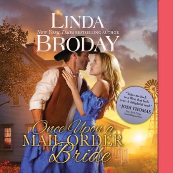 Once Upon a Mail Order Bride - Linda Broday, Meghan Kelly