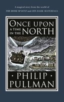 Once Upon a Time in the North Pullman Philip