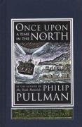 Once Upon a Time in the North - Pullman Philip