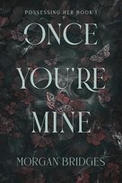Once You're Mine Opracowanie zbiorowe