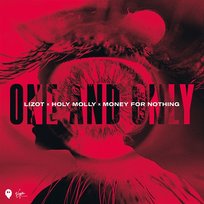 One and Only Money For Nothing, LIZOT, Holy Molly