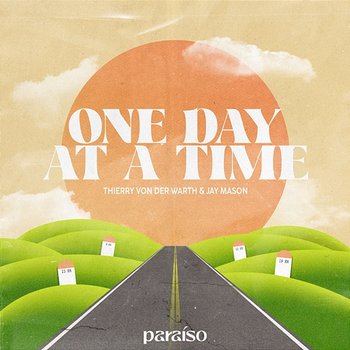 One Day At A Time - Thierry Von Der Warth & Jay Mason