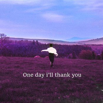 One Day I’ll Thank You - Daniel Blume
