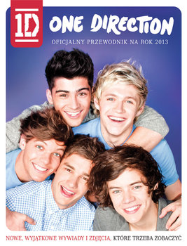 One Direction. Oficjalny przewodnik na rok 2013 - Opracowanie zbiorowe