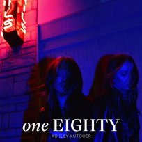 One Eighty Ashley Kutcher